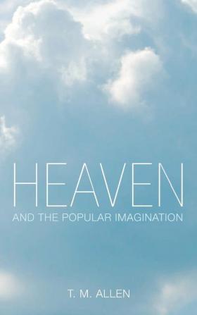 Heaven and the Popular Imagination