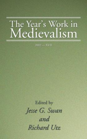 The Year's Work in Medievalism 2002