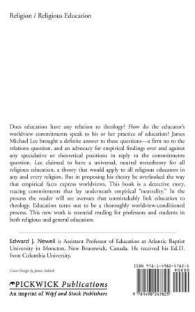 Education Has Nothing to Do with Theology: James Michael Lee's Social Science Religious Instruction: 61 (Princeton Theological Monograph)