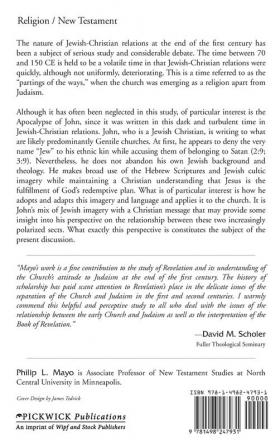 Those Who Call Themselves Jews: The Church and Judaism in the Apocalypse of John: 60 (Princeton Theological Monograph)