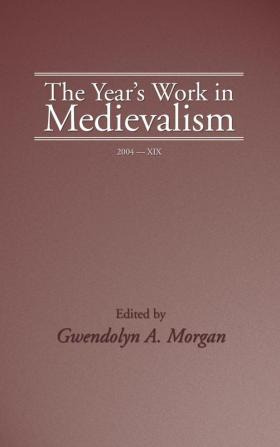 The Year's Work in Medievalism 2004