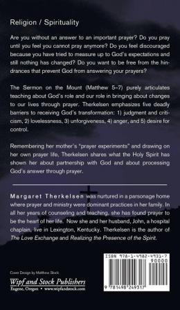 The Prayer Experiment: Prayer Principles from the Sermon on the Mount