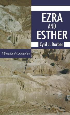 Ezra and Esther: A Devotional Commentary