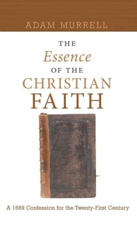 The Essence of the Christian Faith