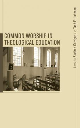 Common Worship in Theological Education