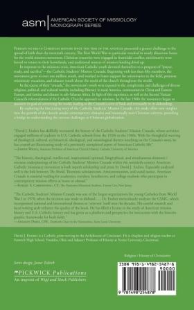 American Crusade: Catholic Youth in the World Mission Movement from World War L Through Vatican LL: 7 (American Society of Missiology Monograph)