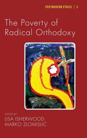 The Poverty of Radical Orthodoxy: 3 (Postmodern Ethics)