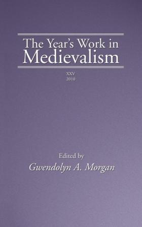 The Year's Work in Medievalism 2010