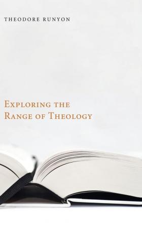 Exploring the Range of Theology