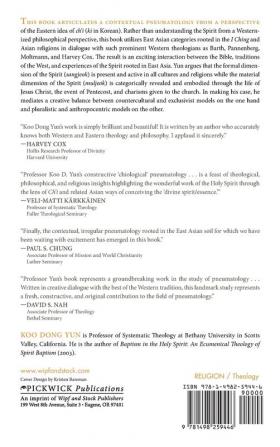 The Holy Spirit and Ch'i (Qi): A Chiological Approach to Pneumatology: 180 (Princeton Theological Monograph)