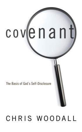 Covenant: The Basis of God's Self-Disclosure