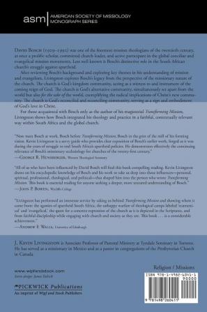 A Missiology of the Road: Early Perspectives in David Bosch's Theology of Mission and Evangelism: 18 (American Society of Missiology Monograph)