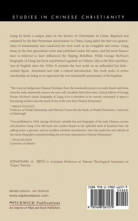 Liang A-Fa: China's First Preacher 1789-1855 (Studies in Chinese Christianity)