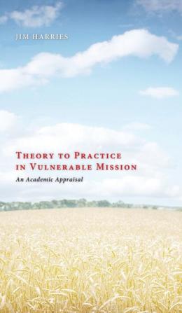 Theory to Practice in Vulnerable Mission: An Academic Appraisal