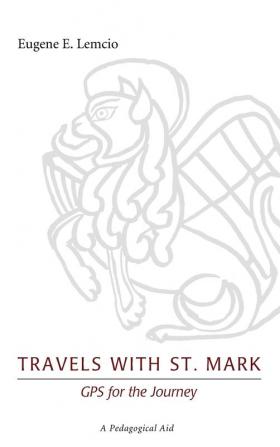 Travels with St. Mark: GPS for the Journey