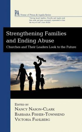 Strengthening Families and Ending Abuse