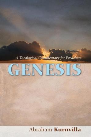 Genesis: A Theological Commentary for Preachers