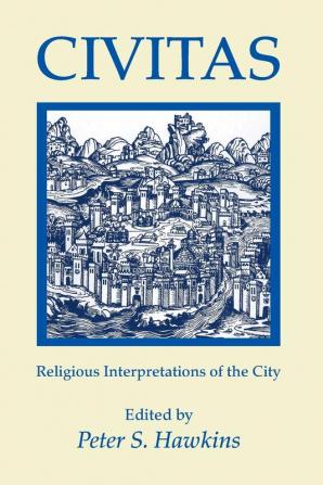 Civitas: Religious Interpretations of the City