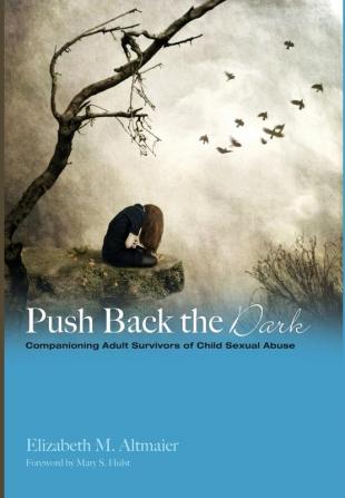 Push Back the Dark: Companioning Adult Survivors of Childhood Sexual Abuse