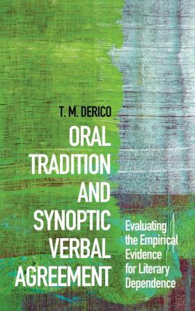 Oral Tradition and Synoptic Verbal Agreement