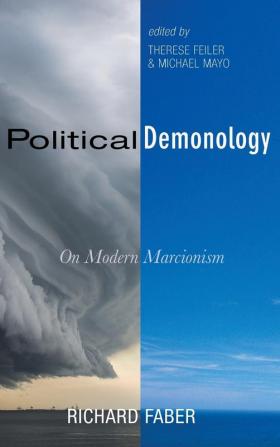 Political Demonology: On Modern Marcionism