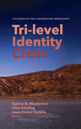 Tri-level Identity Crisis: Children of First-Generation Immigrants