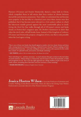 Giving the Devil His Due: Demonic Authority in the Fiction of Flannery O'Connor and Fyodor Dostoevsky