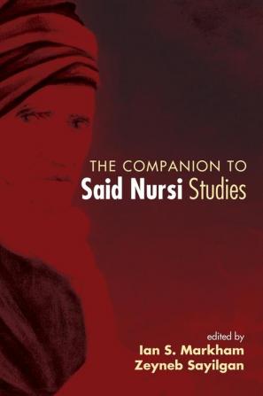 The Companion to Said Nursi Studies