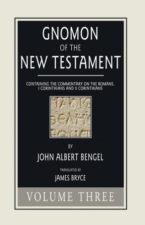 Gnomon of the New Testament Volume 3