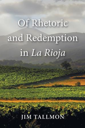 Of Rhetoric and Redemption in La Rioja