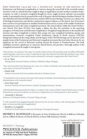 John Gerstner and the Renewal of Presbyterian and Reformed Evangelicalism in Modern America: 226 (Princeton Theological Monograph)