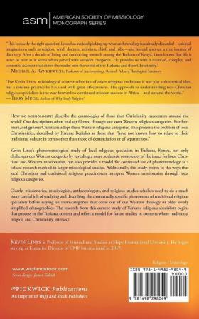 Who Do the Ngimurok Say That They Are?: A Phenomenological Study of Turkana Traditional Religious Specialists in Turkana Kenya: 35 (American Society of Missiology Monograph)