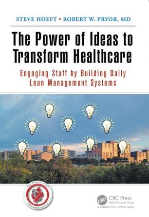 Power of Ideas to Transform Healthcare