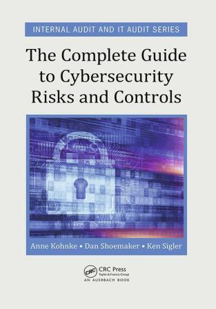 Complete Guide to Cybersecurity Risks and Controls