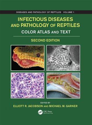 Infectious Diseases and Pathology of Reptiles