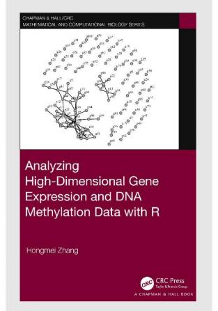 Analyzing High-Dimensional Gene Expression and DNA Methylation Data with R