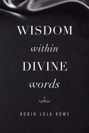 Wisdom Within Divine Words