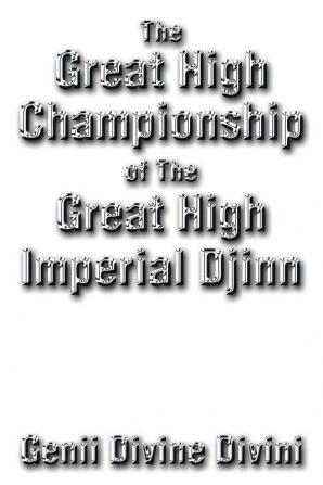 The Great High Championship of the Great High Imperial Djinn