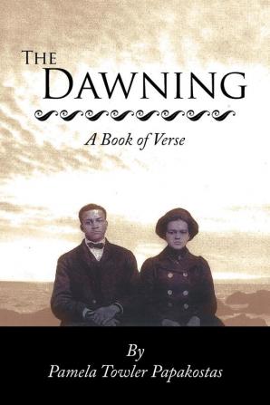 The Dawning: A Book of Verse