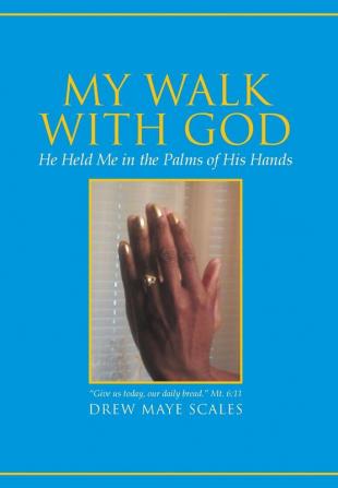 My Walk with God