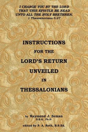 Instructions For the Lord's Return Unveiled in Thessalonians