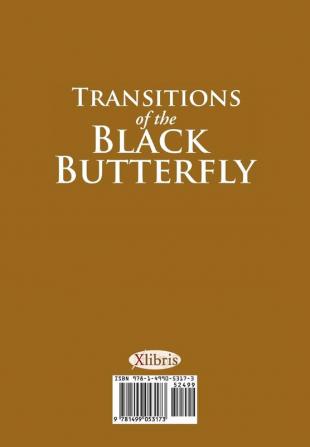 Transitions of the Black Butterfly