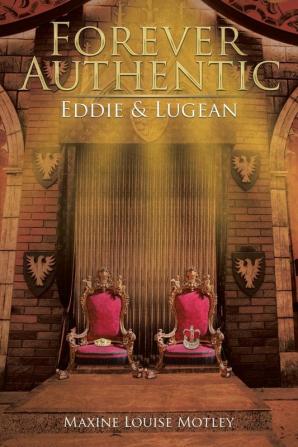 Forever Authentic: Eddie & Lugean