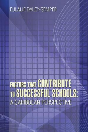 Factors That Contribute to Successful Schools