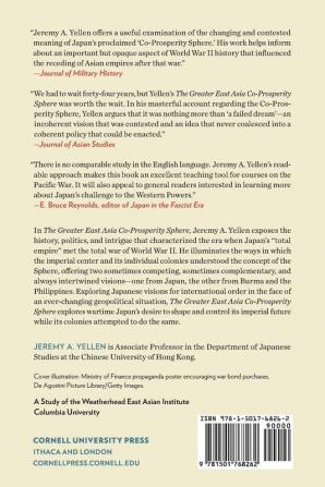 The Greater East Asia Co-Prosperity Sphere: When Total Empire Met Total War (Studies of the Weatherhead East Asian Institute Columbia University)