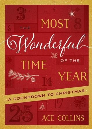 Most Wonderful Time of the Year The: A Countdown to Christmas