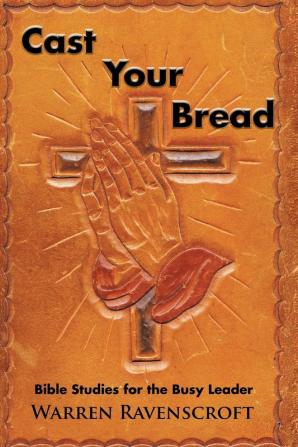 Cast Your Bread