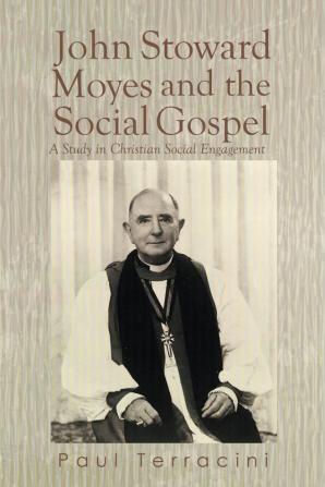 John Stoward Moyes and the Social Gospel