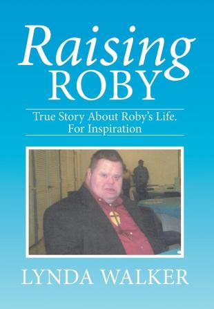 Raising Roby