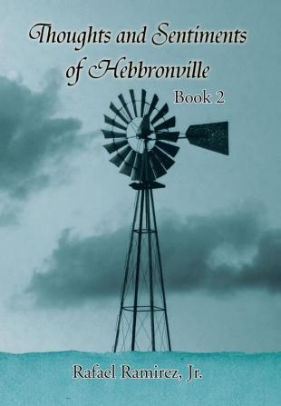 Thoughts and Sentiments of Hebbronville